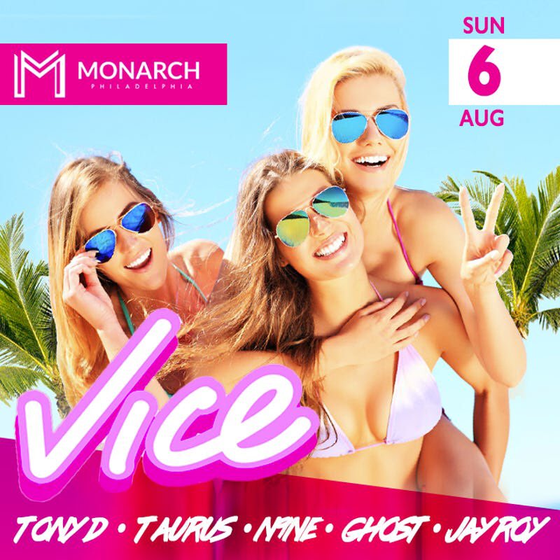 MonarchPhilly's tweet photo. #SundayFunday VICE WHERE SUMMER LIVES VIP and Day Passes available #MonarchPhilly https://t.co/MJ2SpErONS