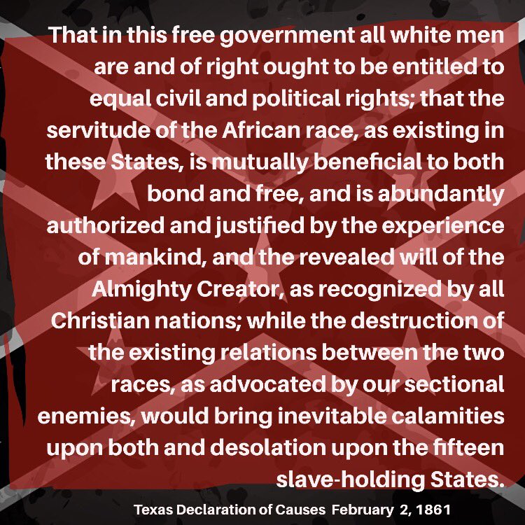 satx4____'s tweet photo. Excerpts from the Texas Declaration of Causes February 2nd, 1861
Is the Aug 12th rally about protecting: Texas history or white supremacy? https://t.co/ewuDQ6OW45