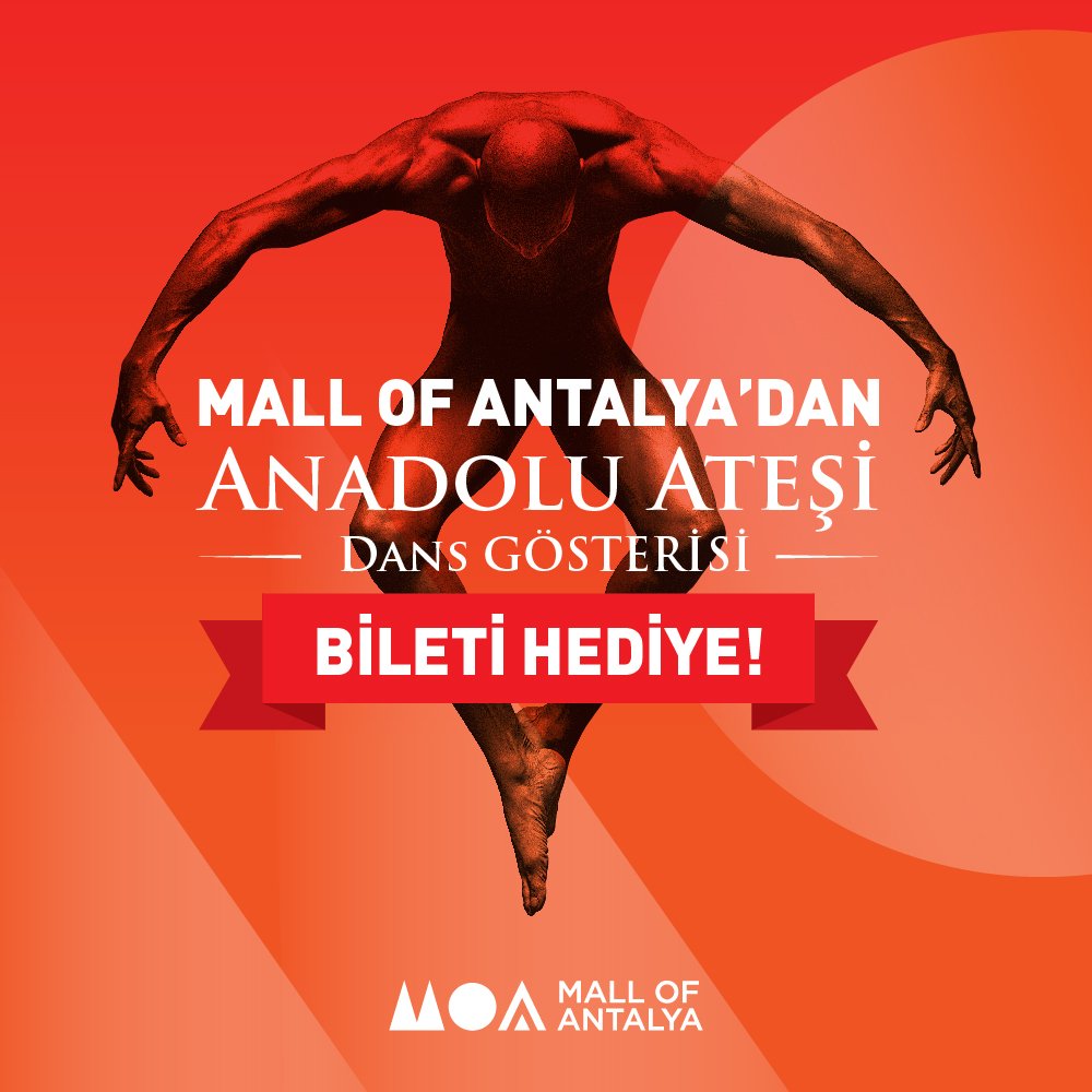Mall of Antalya ve Deepo Outlet Center’dan yapılan alışverişlerde Anadolu Ateşi dans gösterisi bileti hediye!