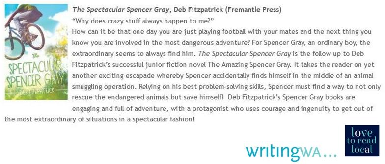 writingwa's tweet photo. writingWA recommends 'The Spectacular Spencer Gray' by Deb Fitzpatrick (Fremantle Press) #WAwriter #LovetoReadLocal #BookReviews https://t.co/ce15XJNdPc