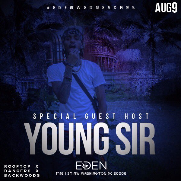 Ayobsever's tweet photo. #EdenWednesdays Text rooftop to 301•356•7853 for passes. Early Arrival &amp; VIP Suggested @Ayye_Sydd &amp; SIR is your Host @youngsirdmv https://t.co/E5iEnWEszr