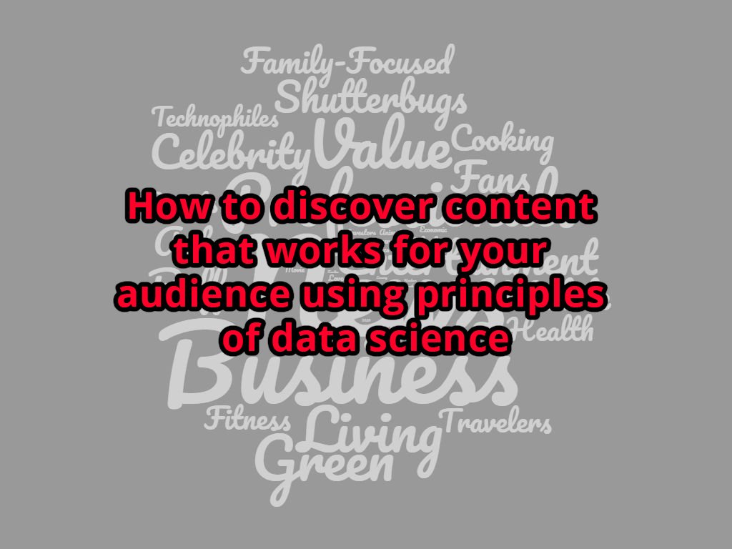A methodology based on #DataScience to find out what the best #Marketing content for your audience is, made simple. linkedin.com/pulse/how-disc…
