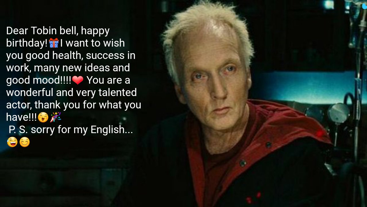  Happy birthday Tobin Bell!!!!    