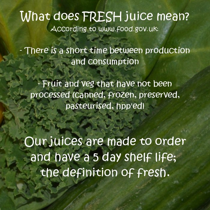 What does 'fresh juice' actually mean? 
Our juices have no preservatives, no heat treatment, no chemicals, no freezing, no hpp.