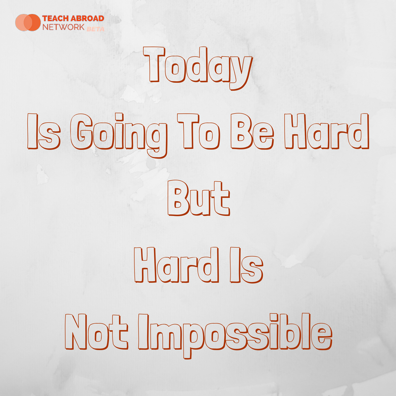 Monday Inspiration!

#TeachAbroadNetwork #Mondays