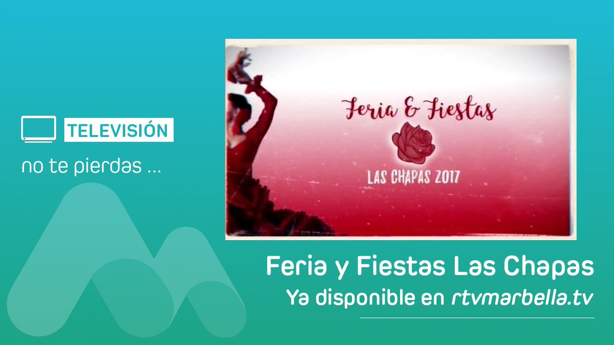 RTVMarbella's tweet photo. ¿Te perdiste el programa especial con motivo de la Feria y Fiestas de #LasChapas o quieres volver a verlo? 📺 https://t.co/aYYKmjGwmo https://t.co/5e1VZBY8Om