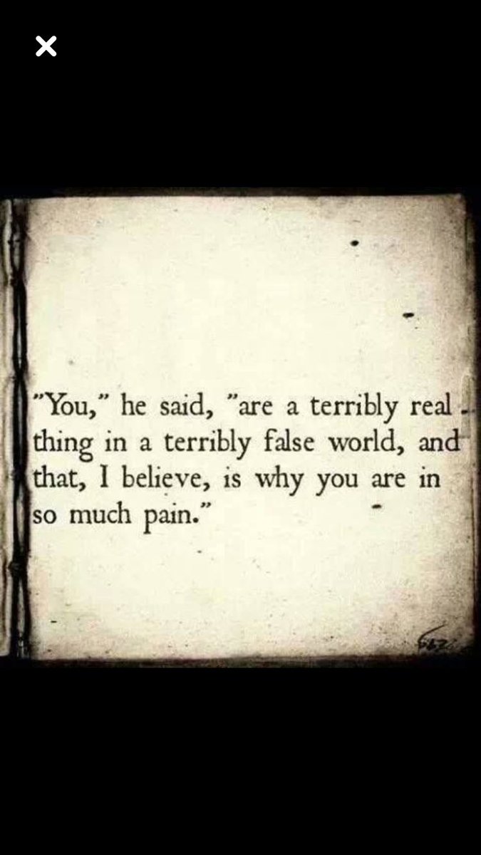You Are A Terribly Real Thing Quote Najwa Zebian On Twitter: "You," He Said, "Are A Terribly Real Thing In A  Terribly False World, And That, I Believe, Is Why You Are In So Much Pain.  @Emilieautumn Https://T.co/Cfwwycnf1W" /