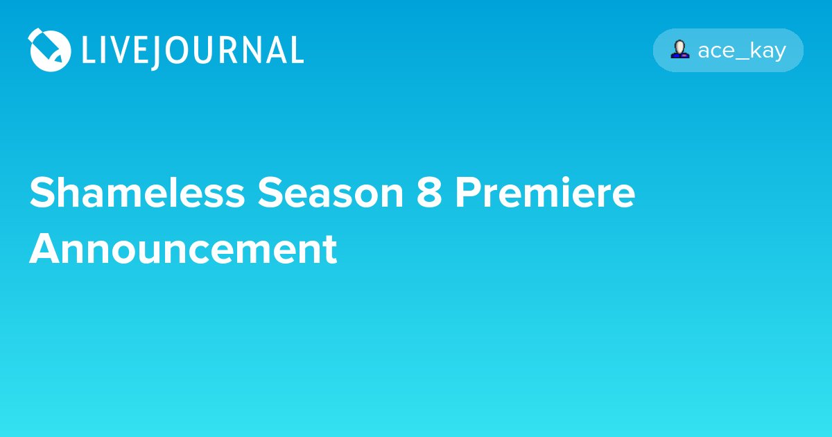 ohnotheydidnt's tweet photo. Shameless Season 8 Premiere Announcement https://t.co/arxJoaHjP4 #shamelessukus #televisionshowtime https://t.co/JnXnsKjWOA