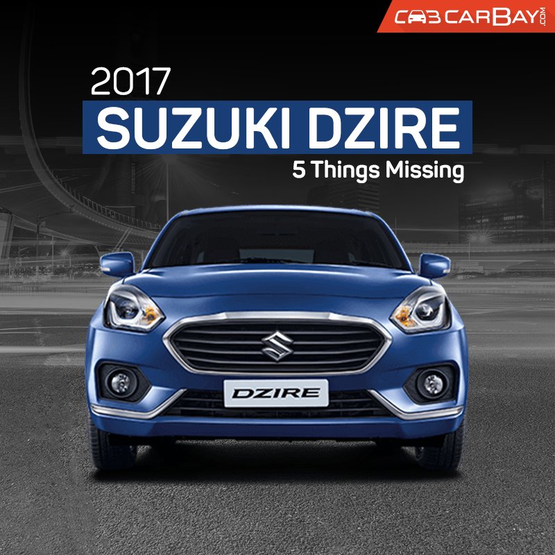 CarBay_Philipp's tweet photo. 5 Things Missing in the 2017 Suzuki Dzire >> https://t.co/LDdbOxME3x https://t.co/ycdFKQW6d8