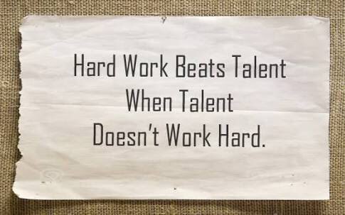Determination + effort > cleverness + talent.