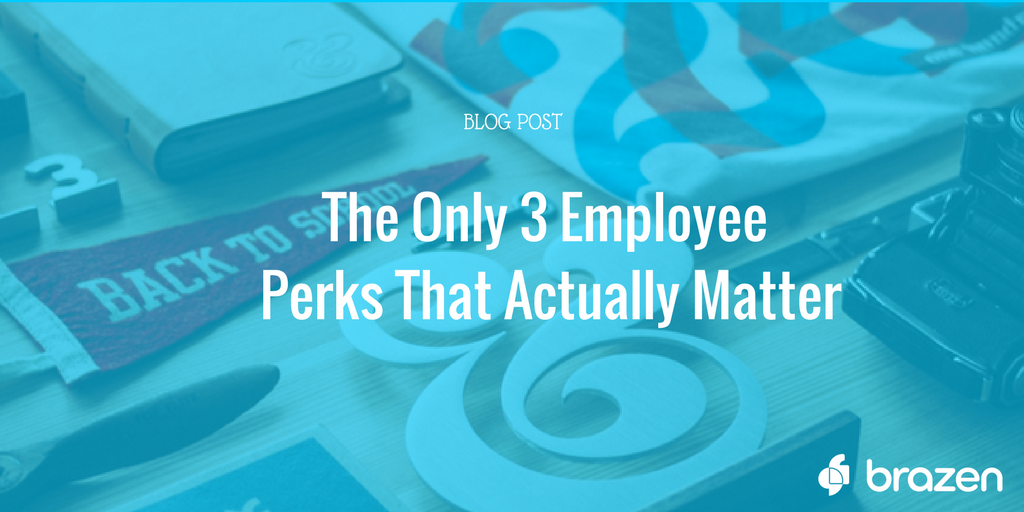 BrazenHQ's tweet photo. The Only 3 Employee Perks That Actually Matter https://t.co/90uJFcoroI #Recruiting #HR #BrazenBlog https://t.co/Xi3bp2lV7o