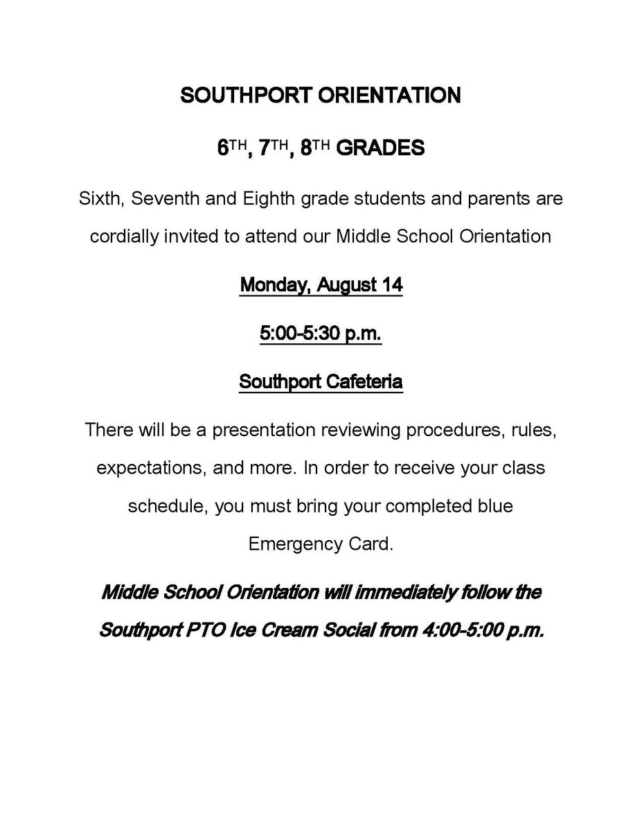 Middle School Orientation. Monday, August 14 5:00-5:30. Please bring your blue emergency card to receive student schedule.
