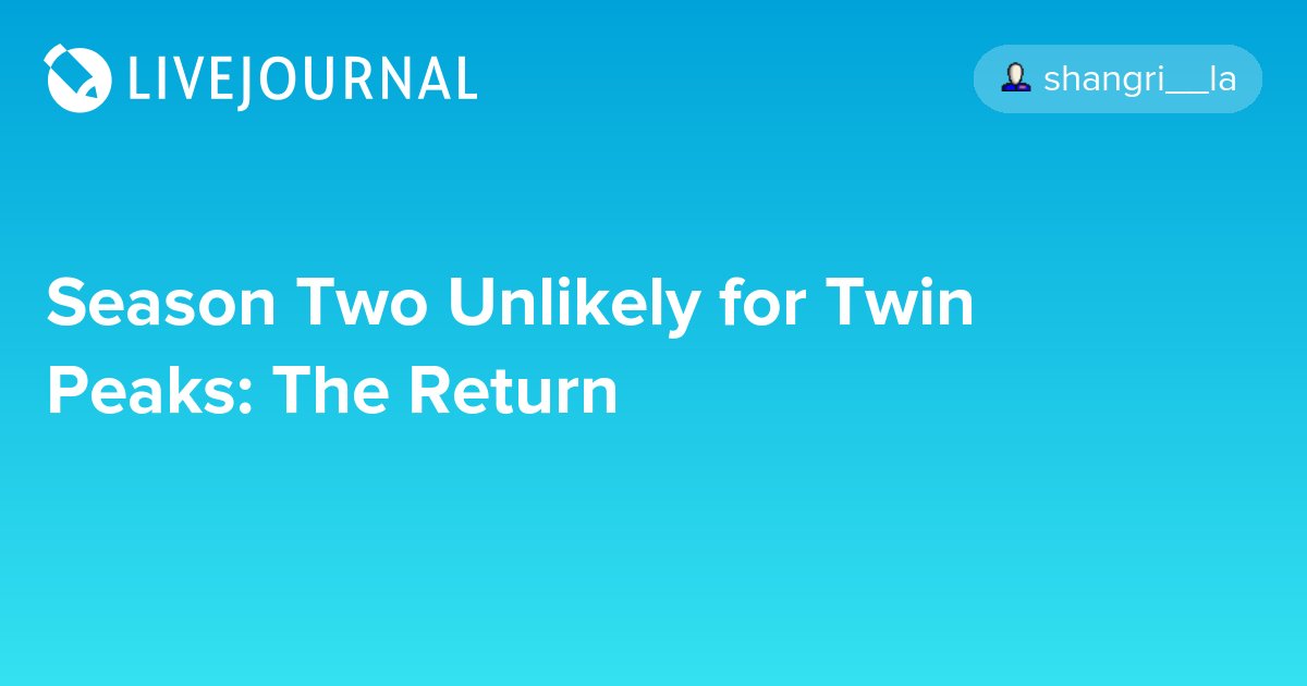 ohnotheydidnt's tweet photo. Season Two Unlikely for Twin Peaks: The Return https://t.co/l1m3FOORge #televisionshowtime https://t.co/oGpqOZMagY