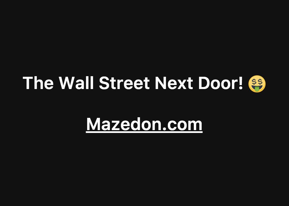 MazedonInvestor's tweet photo. The Wall Street Next Door. Invest With Us or Be A Great Fool. Be Mazedon Forever! Visit https://t.co/kyHaCZ9qjA https://t.co/ewUMoVEKPd