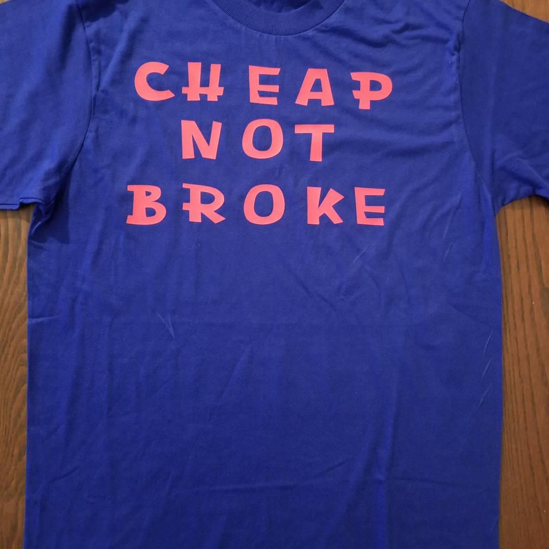 Blackcungfu's tweet photo. Get your #CheapNotBroke shirt https://t.co/gjaZClBdxo