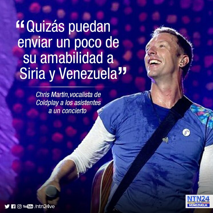 NTN24ve's tweet photo. #LaCitaNTN24 Chris Martin pidió a los asistentes de un concierto solidarizarse con venezolanos y sirios #VIDEO https://t.co/HGNGguNiId https://t.co/e7lkDfre4a