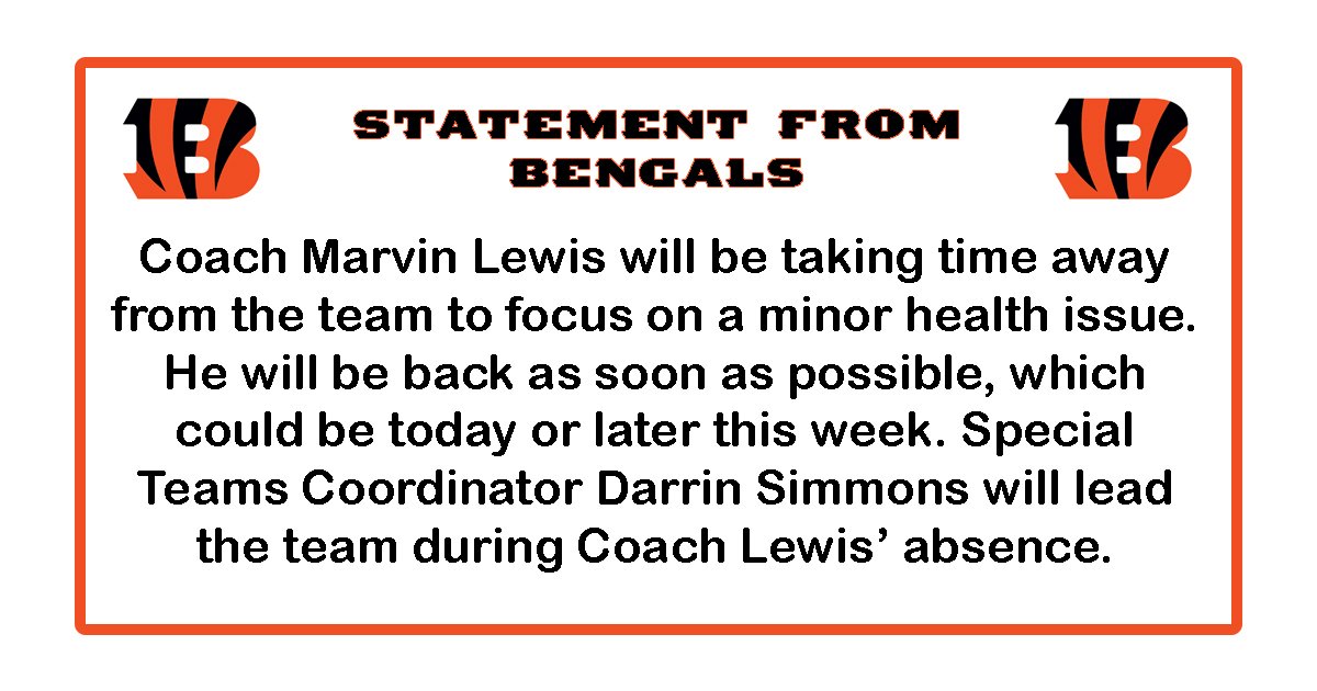 #Bengals statement on Head Coach Marvin Lewis' absence. https://t.co/94V8xDsyIZ