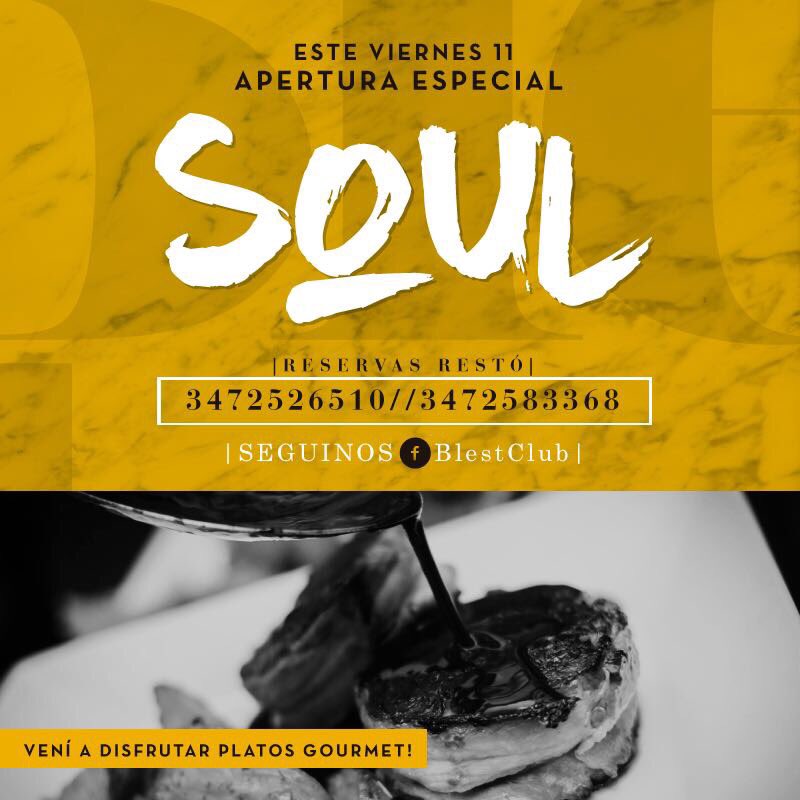 BlestClub's tweet photo. ->Este VIERNES tmb podes cenar en Soul el #Resto de @BlestClub <- #NochesUnicas - Reserva tu mesa VIP! - Arma tu Lista FREE (Hasta las 3 am) https://t.co/JJE8zNWpUD