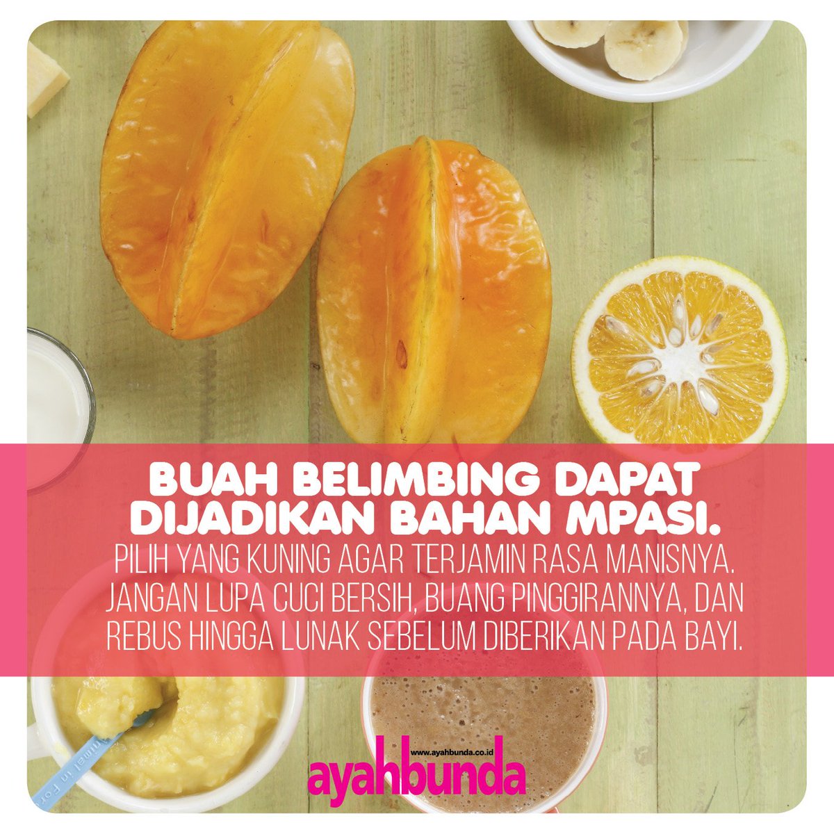 Ayahbunda's tweet photo. Ternyata buah belimbing bisa dijadikan MPASI untuk buah hati Anda lho, Bunda. #ayahbunda #tipsAB #tipsbayi https://t.co/LAm42fAWtz
