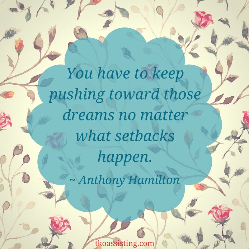 tkoassisting's tweet photo. Keep pushing toward those dreams! #dreams #keeppushing #nomatterwhat #setbackshappen #entrepreneur #forward https://t.co/QPbLmF5plf