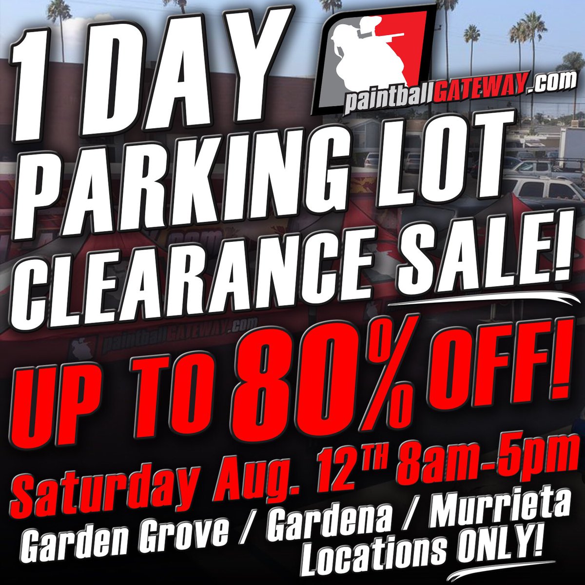 pbgateway's tweet photo. This Saturday.  Garden, Garden Grove and Murrieta locations.  Parking Lot sale.  Save $$.  See you there!  #paintball #airsoft https://t.co/iM6MqmXTZ4
