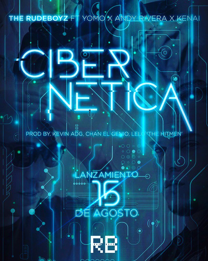 YomoMusic's tweet image. MUSICA NUEVA 🔥🎥🇵🇷🇨🇴 TheRudeboyz "Cibernética" Yomo - AndyRivera - Kenai OfficialRelease 🔝15 De Agosto🔥🎥💯 Yomobooking+1(787)224-5203