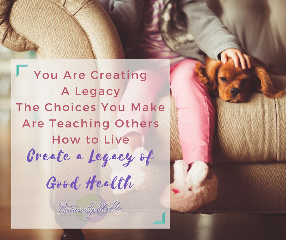 ashliepappas's tweet photo. What type of legacy are YOU creating? #bethechange #parentingbyexample #healthyliving #naturalliving #livemore #naturallyyou https://t.co/0D2v3h6WJS