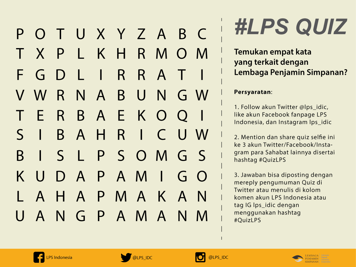 [LPS Quiz] Lingkarin jawaban yang Sahabat temukan. Jawaban ditunggu hingga pukul 22.00 WIB. Dua pemenang yg beruntung dapat @ Rp 100 ribu