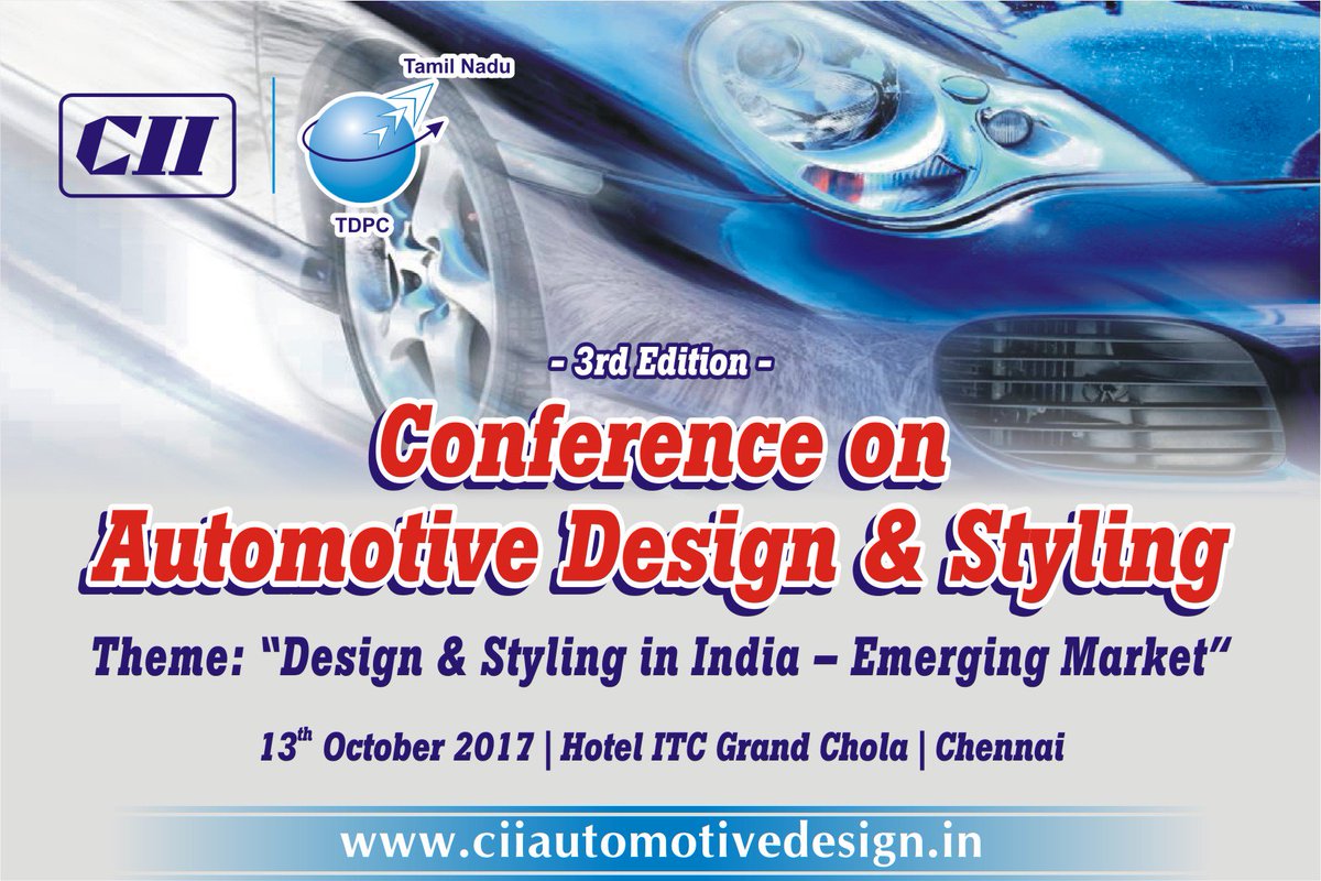 CIIEvents's tweet photo. TNTDPC of CII, Chennai brings 3rd Edition Conference on #Automotive #Design &amp; #Styling. <<Register now>> https://t.co/oRipEE5fR0 https://t.co/Hx8J98SHIO