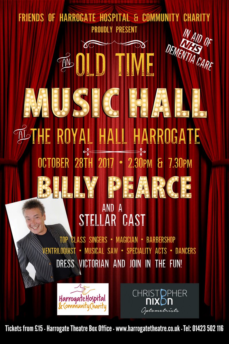Raise money for dementia care &amp; our charity <a href="/harrogatehcc/">Harrogate Hospital & Community Charity (HHCC) 🧡</a>!  Old Time Music Hall, 28 Oct. Headlining: <a href="/1BillyPearce/">Billy Pearce</a> harrogatetheatre.co.uk/whats-on/Old-T…