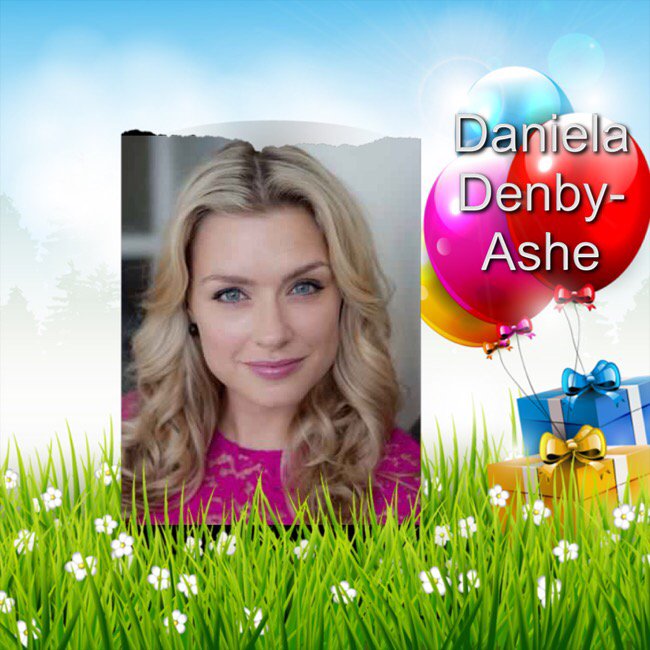 Happy Birthday Daniela Debby-Ashe, Melanie Griffith, John Simpson, Stuart McInally & Alice Barlow    