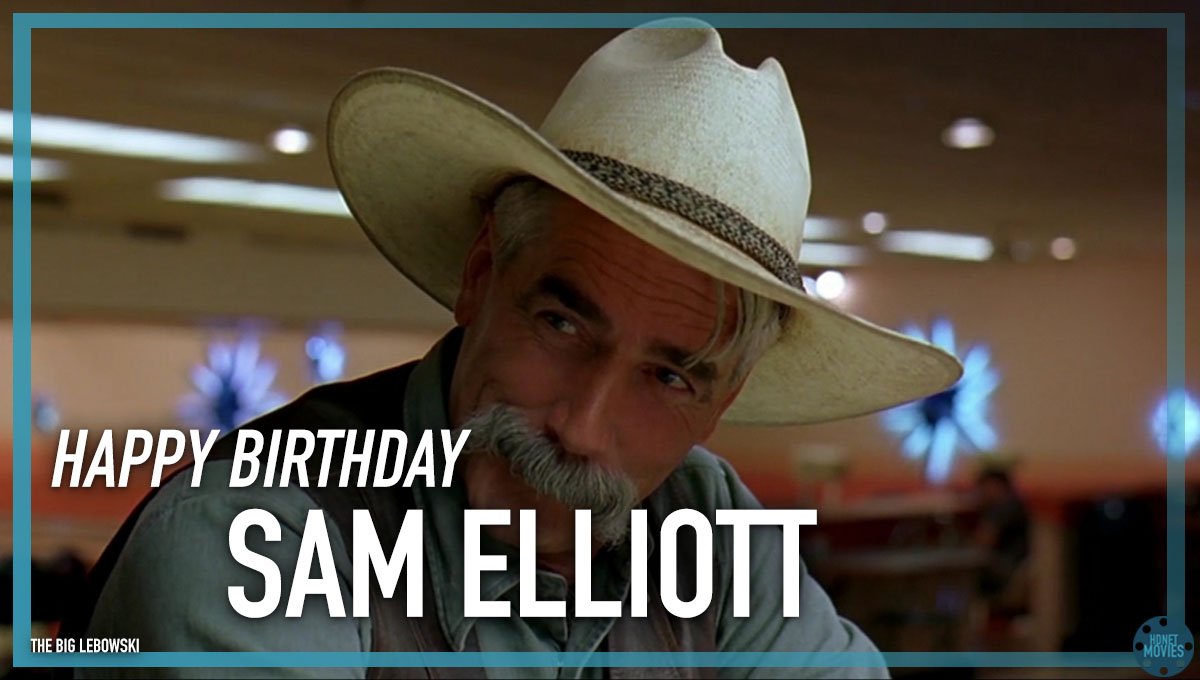 The Dude\s dude turns 73 today. Happy Birthday Sam Elliott! 