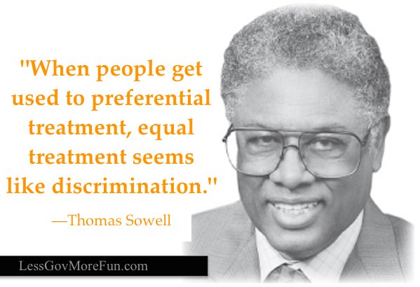 LessGovMoreFun's tweet image. . "When people get used to preferential treatment, equal treatment seems like discrimination."
--Thomas Sowell
#Politicon
#MAGAX3