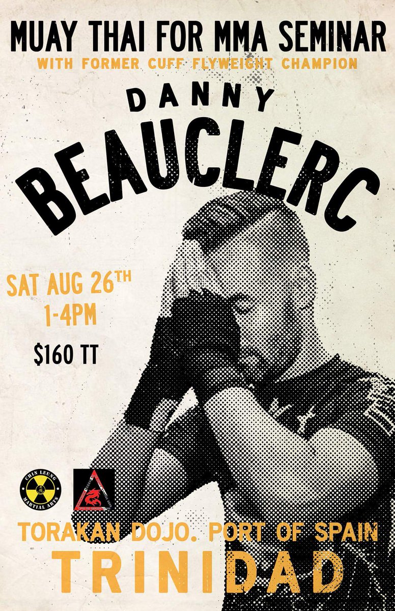 DannyBeauclerc's tweet photo. Looking forward to working with Trinidad's top fighters! 

Join me Aug 26th @TorakanDojo!!! https://t.co/rK8ofP8dkZ