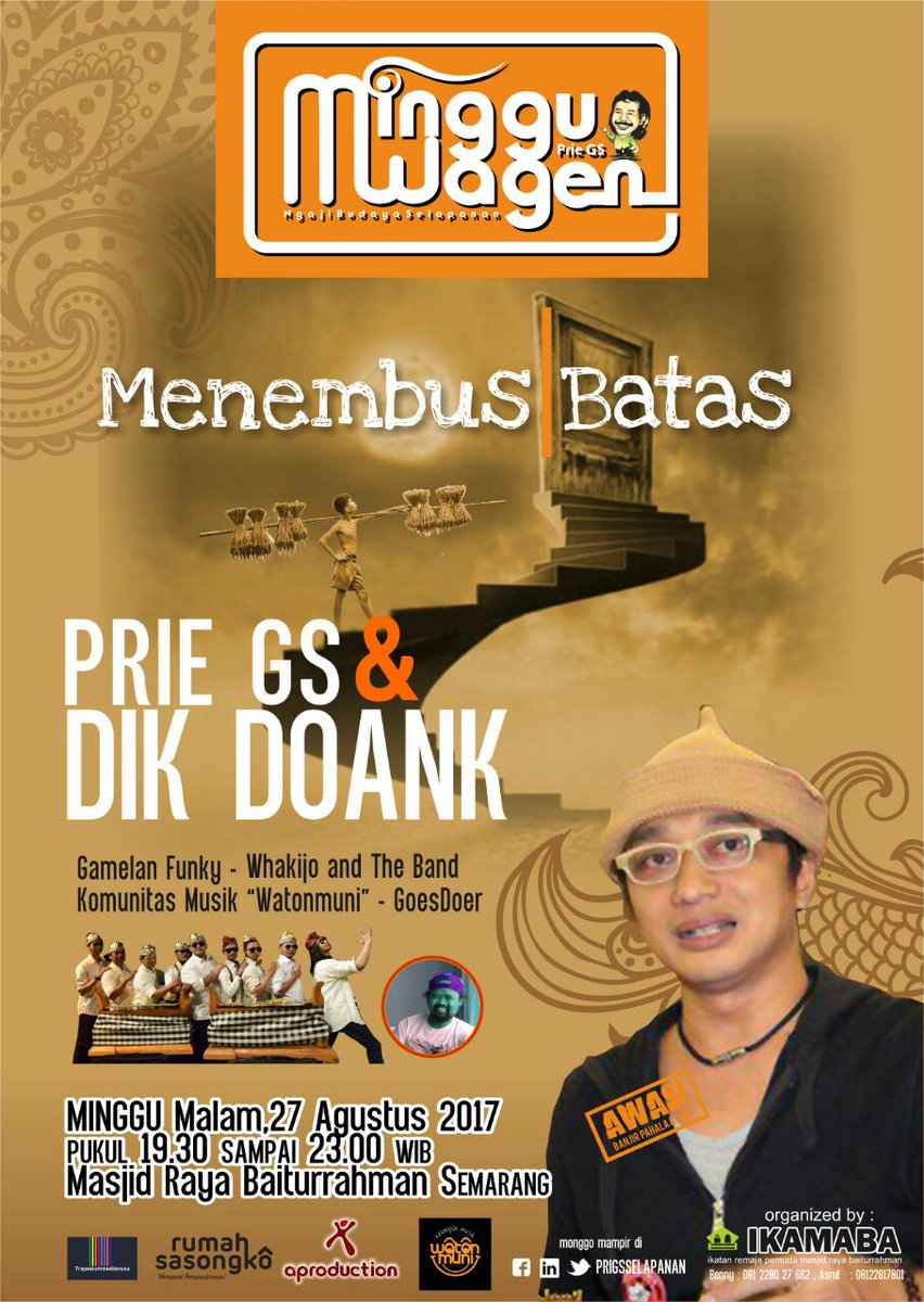 Ngaji Minggu Wage Bersama <a href="/Prie_GS/">Prie GS</a> , <a href="/dd_dikDOANK/">dikDOANK</a> "Menembus Batas"| 27/08/2017 |Jika punya waktu luang,Silahkan merapat..|Untuk Umum &amp; Free