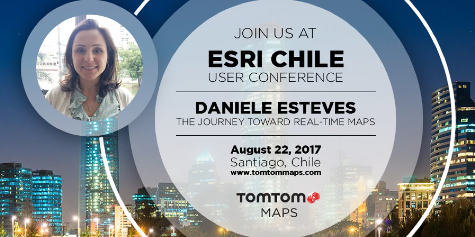 TomTom's tweet photo. Buenos días #Chile! Follow our expert Daniele Esteves as she takes you on the journey toward #RealTimeMaps @EsriUC in #Santiago. #TomTomMaps https://t.co/brFrYo59lX