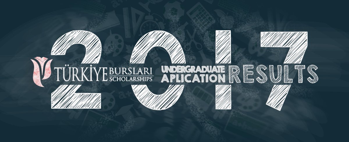 📢2017 #TürkiyeScholarships Undergraduate Application Results Have Been Announced. Congratulations ad all the best to all candidates!