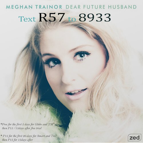 ilovezedph's tweet photo. New #ringback tone! 
Text R57 to 8933 to make Dear Future Husband by Meghan Trainor your ringback tone.

Available to Globe, and Smart subs. https://t.co/nLymQ41qx3