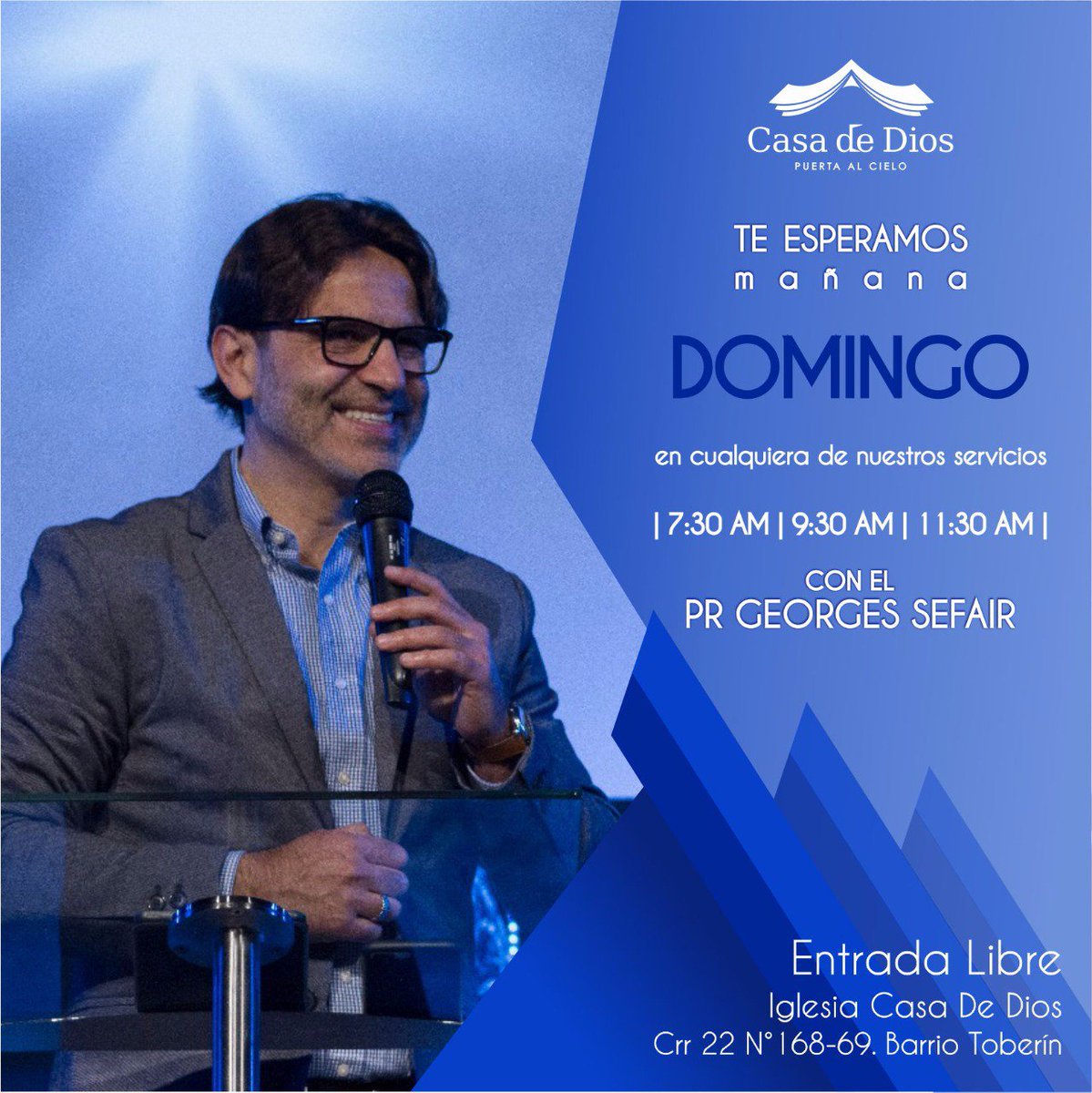 CasadeDiosCol's tweet photo. - Te esperamos mañana domingo en nuestras reuniones de 7:30, 9:30 y 11:30 Am en la Crr 22 # 168-69 Toberin #CasaDeDiosColombia https://t.co/RqS1yxiGAD