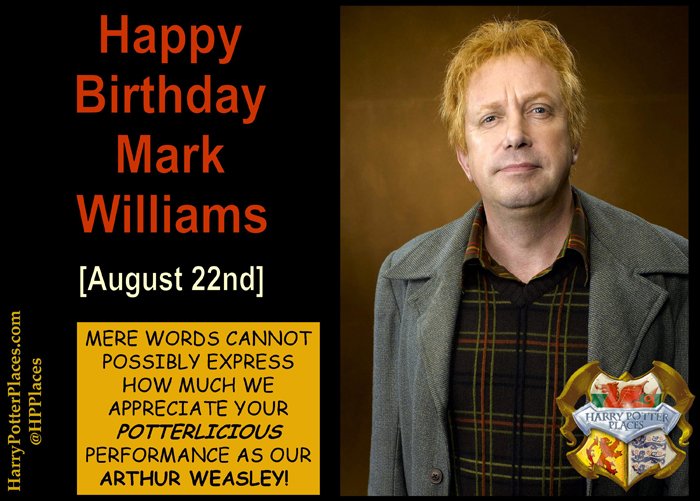 Happy Birthday to Mark Williams; 