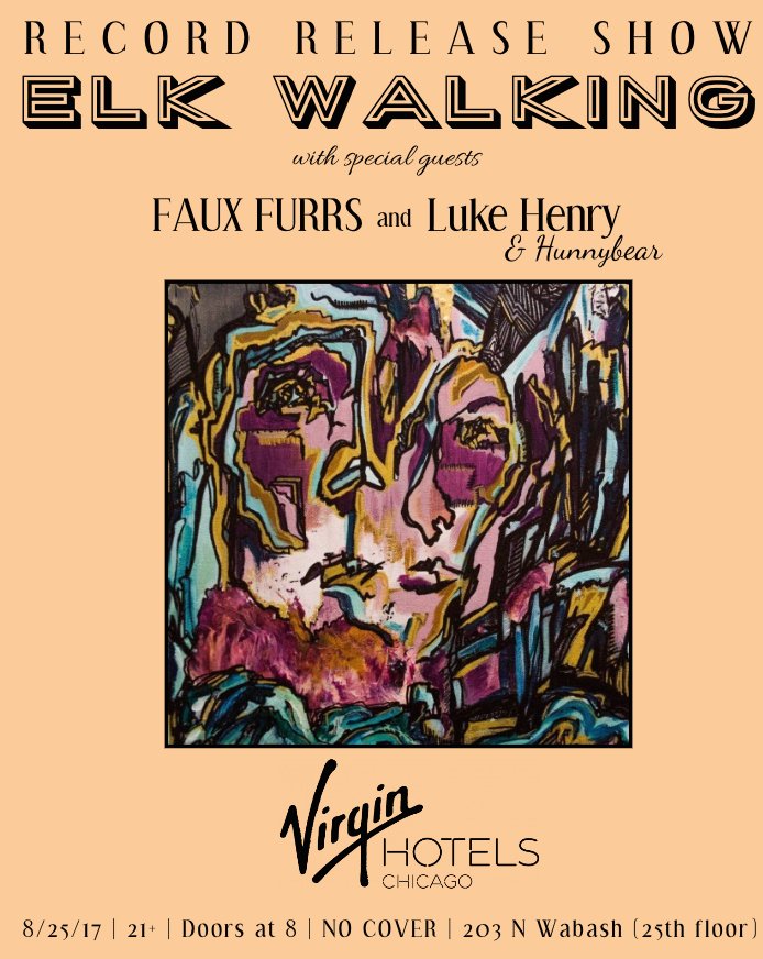 Kick off your weekend right w/ us Friday <a href="/elkwalking/">Elk Walking</a> Record Release party w/ #fauxfurrs #lukehenry &amp; #hunnybear live on the 25th floor