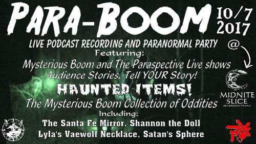 whereis36's tweet photo. Para-Boom LIVE 10/7/17 at @Midnite_slice 
Live #Podcast Shows and Collection of Oddities!
# Paranormal #Haunted #ParaholiX #Event https://t.co/lwy0eqFZPt