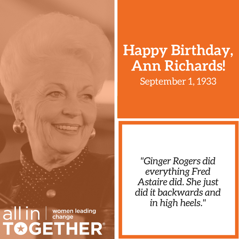 Happy Birthday, Ann Richards! Richards was the first female governor of Texas elected in her own right. 