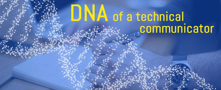 Write2Users's tweet photo. The DNA of a technical communicator. What does it take to become a good technical communicator? https://t.co/LbJ02PDnvU https://t.co/Sy6H7w2xjn