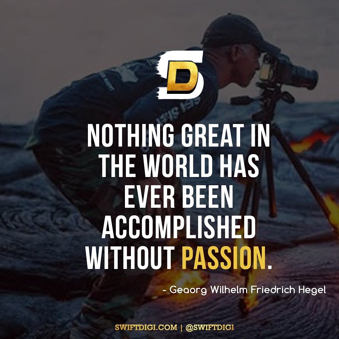 SwiftDigi's tweet photo. Whatever it is you want to do,  do it with passion.  #motivation #entrepreneur https://t.co/OAFyxPqyDO
