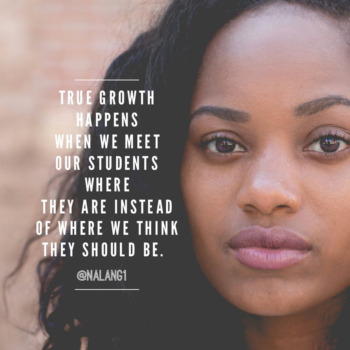 drlangraad's tweet photo. Growth happens when we meet our students where they are instead of an "ideal" version of where we think they should be. #education #satchat https://t.co/2dxLdlQ9d3