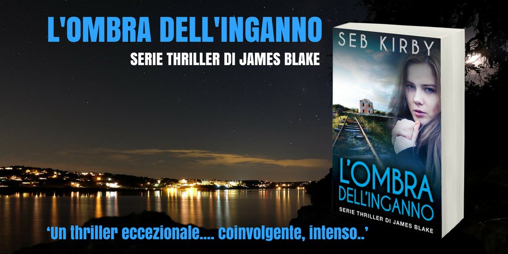 Seb_Kirby's tweet photo. L’OMBRA DELL’INNGANO @Seb_Kirby, 2 libro della serie di James Blake. 
https://t.co/utCcdGeYzP
Pls RT #IARTG #ASMSG #KU #Italia #KindleUnlimited
https://t.co/6LuddDnWXI