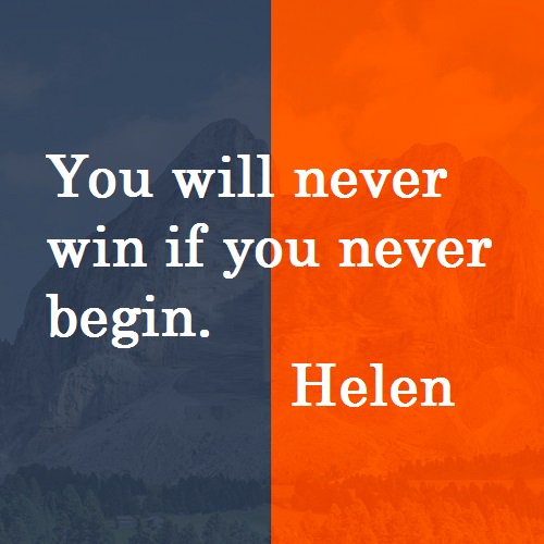 ApexMediaTech's tweet image. You will never win if you never begin. 
Helen
#Motivational #Wednesday #Quote