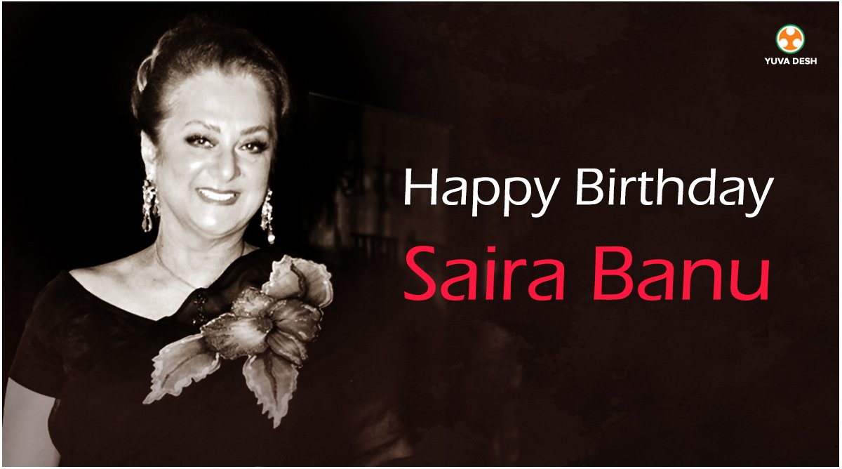 Team wishes a very happy birthday to the best actress of her time Saira Banu! 