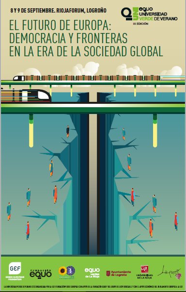 La #Univerde llega a Logroño el 8 y 9 Sept “El futuro de Europa. Democracia y fronteras en la era de la sociedad global” @FundacionEQUO